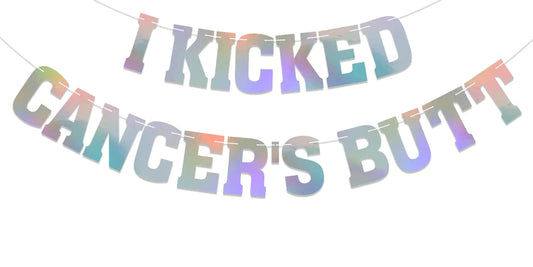 I Kicked Cancers Butt Banner Beat Cancer Party Decorations Cancer Free Party Decorations Cancer Surviving Party Decorations